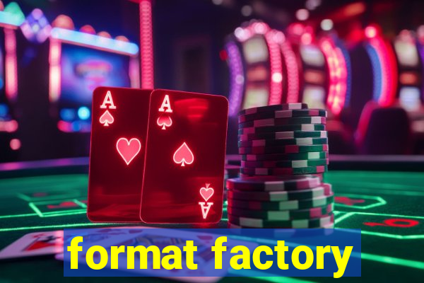 format factory